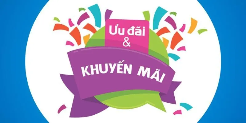 Chỉ cách nhận khuyến mãi nhanh gọn, tiện lợi